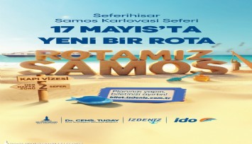 İzdeniz’den Ege seferi: Seferihisar-Samos hattı başlıyor