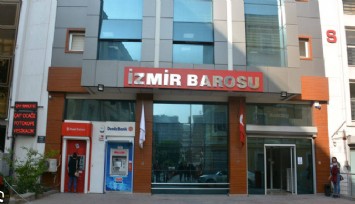 İzmir Barosu'ndan 180 bin liralık bilirkişi ve keşif ücretine tepki