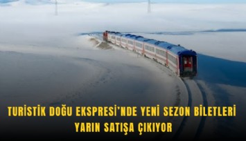 Turistik Doğu Ekspresi’nde yeni sezon biletleri yarın satışa çıkıyor