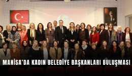 Manisa’da kadın belediye başkanları buluşması