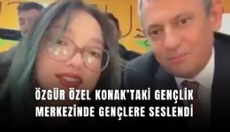 Özgür Özel Konak’taki gençlik merkezinde gençlere seslendi