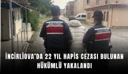 İncirliova’da 22 yıl hapis cezası bulunan hükümlü yakalandı