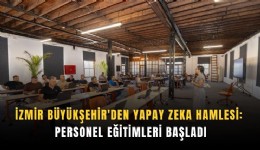 İzmir Büyükşehir'de yapay zeka dönemi başladı