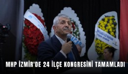 MHP İzmir'de 24 ilçe kongresini tamamladı