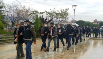 Tırpan operasyonunda İzmir'de 11 tutuklama
