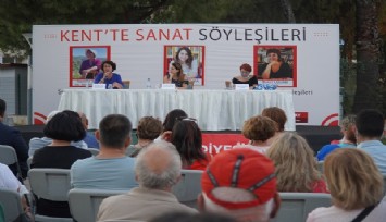Karşıyaka’da “Kent’te Sanat Söyleşilerinde” söz kadınların