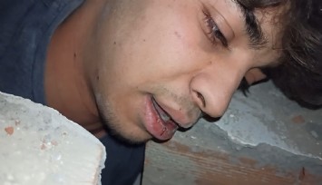 Enkazın altında ‘Son videom’ diye çekti, enkazdan sağ çıktı