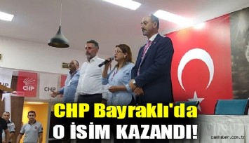 CHP Bayraklı’da o isim kazandı