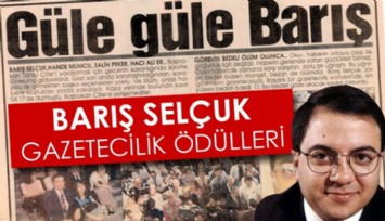 26. Barış Selçuk Gazetecilik Ödülleri’ne başvurular başladı