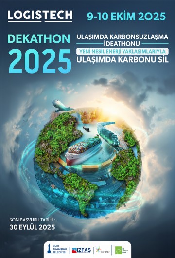 Lojistik ve Teknolojide Sürdürülebilirlik: DEKATHON 2025 Fuar İzmir’de Başlıyor