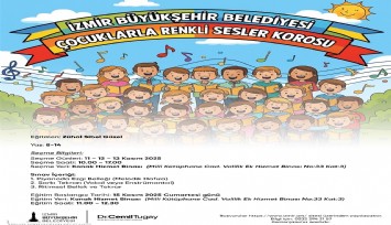 Çocuklarla Renkli Sesler Korosu başlıyor