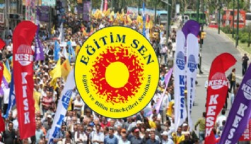 Eğitim-Sen'e soruşturma başlatıldı