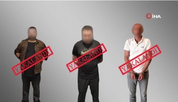 Bakan Yerlikaya açıkladı: Kırmızı bültenle aranan 3 kişi yakalandı