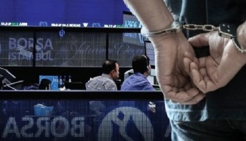 İzmir'den de tutuklananlar var: Borsa İstanbul manipülasyonu soruşturmasında 12 şüpheli tutuklandı