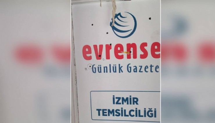 Evrensel Gazetesi'nin İzmir bürosuna silahlı saldırı