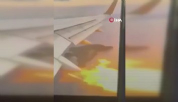 Havada can pazarı: Uçağın motoru alev aldı