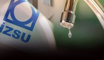 İzmir’de 6 saatlik zorunlu su kesintisi: Bayraklı, Bornova,Buca, Gaziemir ve Konak’ta musluktan sular akmayacak