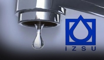 İZSU duyurdu: Bornova, Buca, Bayraklı, Karabağlar ve Gaziemir'de zorunlu su kesintisi