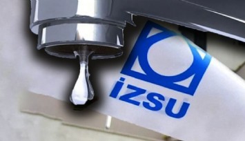 İZSU açıkladı, İzmir'in o ilçelerinde 6 saat su yok: Konak, Karabağlar, Buca, Balçova, Narlıdere, Güzelbahçe