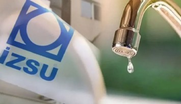 İZSU duyurdu: Karşıyaka, Çiğli, Bayraklı, Menemen, Gaziemir’de su kesintisi yapılacak