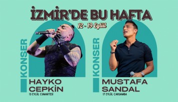 Kaçırılmayacak İzmir etkinlik takvimi: 13 Eylül’de Hayko Cepkin, 17 Eylül’de Mustafa Sandal