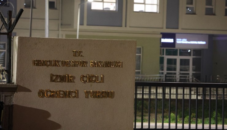 Çiğli KYK Yurdu öğrencileri can güvenliğinden bile endişe ediyor