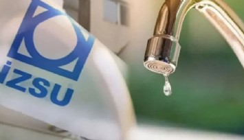 İZSU açıkladı: Konak ve Karabağlar’da 24 saatlik zorunlu kesinti
