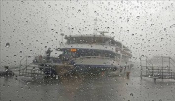Vapur seferlerine yağış engeli: Seferler iptal edildi