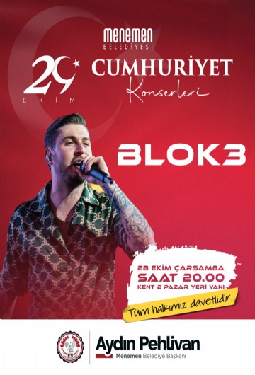 Cumhuriyet coşkusu Menemen'de Blok-3 ve Aşkın Nur Yengi ile yaşanacak