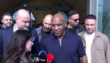 Dünyaca ünlü boksör Mike Tyson İstanbul’a geldi