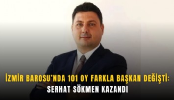 İzmir Barosu’nda 101 oy farkla başkan değişti: Serhat Sökmen kazandı