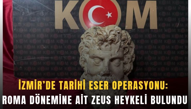 İzmir’de 2 bin yıllık Zeus heykel başı ele geçirildi