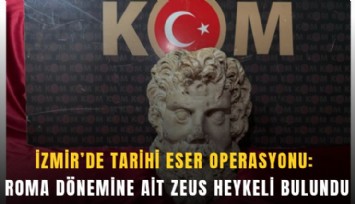 İzmir’de 2 bin yıllık Zeus heykel başı ele geçirildi