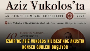 İzmir’de Aziz Vukolos Kilisesi’nde akustik konser günleri başlıyor