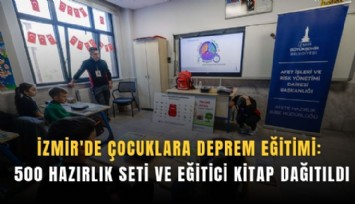 İzmir'de çocuklara deprem eğitimi: 500 hazırlık seti ve eğitici kitap dağıtıldı