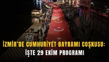 İzmir’de Cumhuriyet Bayramı coşkusu: İşte 29 Ekim programı