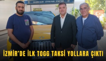 İzmir’de ilk TOGG taksi yollara çıktı