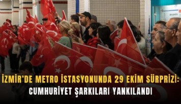 İzmir’de metro istasyonunda 29 Ekim sürprizi: Cumhuriyet şarkıları yankılandı