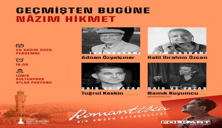 İzmir’de Romantika sergisine özel program: Nazım Hikmet etkinlikleri başlıyor