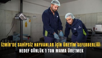 İzmir’de sahipsiz hayvanlar için üretim seferberliği: Hedef günlük 1 ton mama üretmek