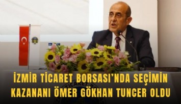 İzmir Ticaret Borsası’nda seçimin kazananı Ömer Gökhan Tuncer oldu