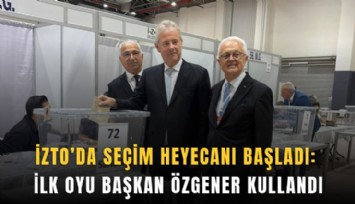 İZTO’da seçim heyecanı başladı: İlk oyu Başkan Özgener kullandı