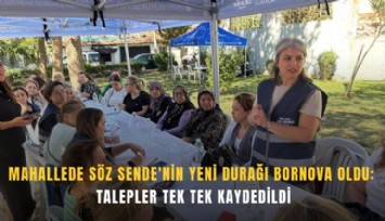 Mahallede Söz Sende'nin yeni durağı Bornova oldu: Talepler tek tek kaydedildi