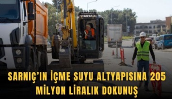 Sarnıç’ın içme suyu altyapısına 205 milyon liralık dokunuş