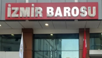 İzmir Barosu’ndan avukatsız tutukluluk incelemesine tepki