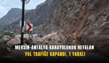 Mersin-Antalya karayolu trafiğe kapandı