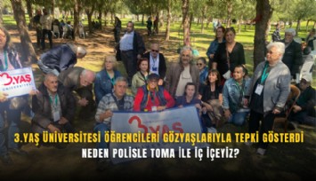 3.Yaş Üniversitesi öğrencileri gözyaşlarıyla tepki gösterdi: Neden polisle TOMA ile iç içeyiz?