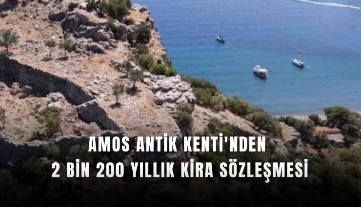 Amos Antik Kenti'nden 2 bin 200 yıllık kira sözleşmesi