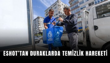 ESHOT’tan duraklarda temizlik hareketi
