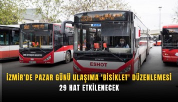 İzmir’de pazar günü ulaşıma 'bisiklet' düzenlemesi: 29 hat etkilenecek